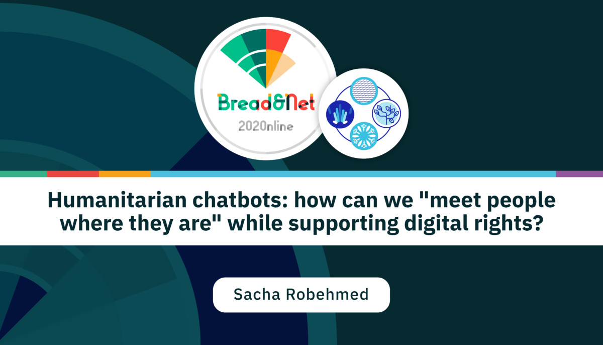 Humanitarian chatbots: how can we “meet people where they are” while supporting digital rights?